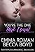 You're The One That I Want by Emma Roman
