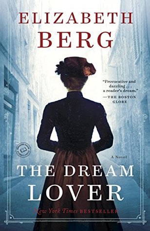 The Dream Lover by Elizabeth Berg