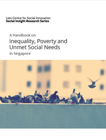 A handbook on inequality, poverty and unmet social needs in Singapore
