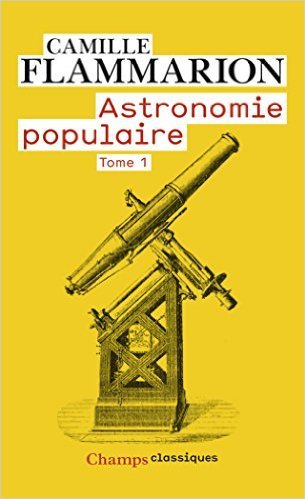Astronomie populaire : Tome 1