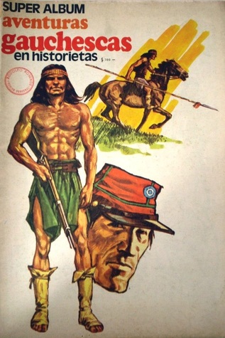 Súper Álbum Aventuras Gauchescas en Historietas (Paperback)