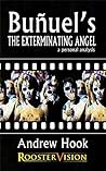 Buñuel’s The Exterminating Angel by Andrew Hook