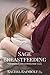 Sage Breastfeeding: Nourished and Connected (Sage Family Book 3)