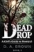 Dead Drop: A Girl's Guide t...
