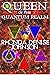 Queen of the Quantum Realm ...