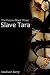 Slave Tara: The House: Book...