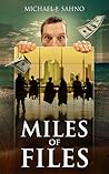 Miles of Files by Michael J. Sahno