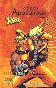 X-Men: La Era de Apocalipsis libro 12: Finales