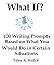 What If?: 100 Writing Prompts Based on What You Would Do in Certain Situations