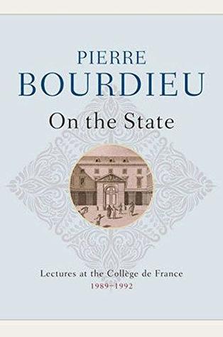 On the State: Lectures at the Collège de France, 1989-1992 (Hardcover)
