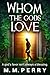 Whom the Gods Love (God & Mortals, #1)
