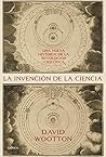 La invención de la ciencia by David Wootton La invención de la ciencia by David Wootton