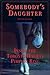 Somebody's Daughter: Inside...