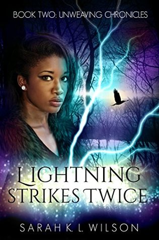 Lightning Strikes Twice (Unweaving Chronicles, #2)