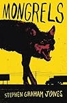 Mongrels by Stephen Graham Jones