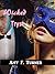 Wicked Tryst by Amy F. Turner
