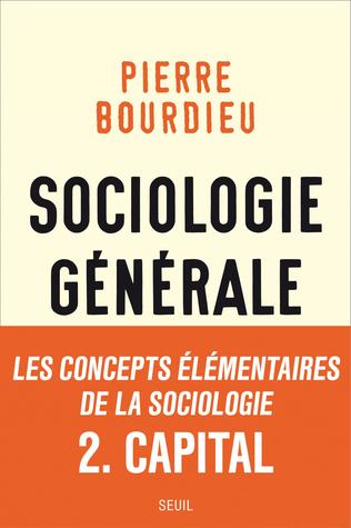 Sociologie générale, volume 2. Cours au Collège de France, 1983-1986 (Hardcover)