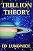 Trillion Theory (Trillion Theory, # 1)