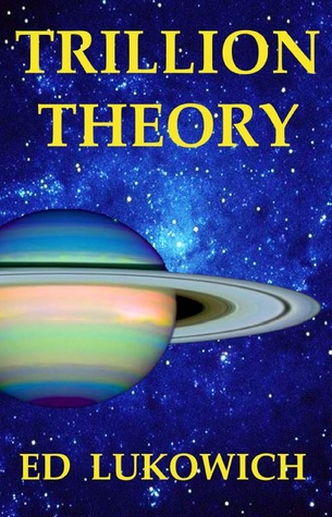 Trillion Theory (Trillion Theory, # 1)