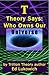 T Theory Says: Who Owns Our Universe (Trillion Theory, # 4)