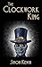 The Clockwork King: a fantasy novella
