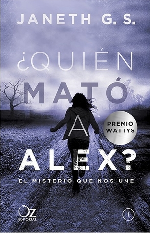 El misterio que nos une (¿Quién mató a Alex?, #1)