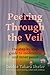 Peering Through the Veil: T...