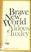Brave New World by Aldous Huxley