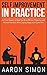 Self Improvement in Practice: A 21-Day Program to Make You More Effective, Productive, and Achieve Your Goals While Staying Happy at the Same Time