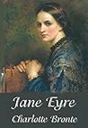 Jane Eyre by Charlotte Brontë Jane Eyre by Charlotte Brontë