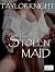 The Stolen Maid (Wenches an...
