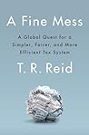 A Fine Mess by T.R. Reid