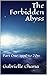 The Forbidden Abyss (Part O...
