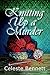 Knitting Up a Murder: A Yarn Genie Mystery (Yarn Genie Mysteries Book 1)