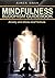 Mindfulness: Mindfulness Buddhism Guide Book: Anti-Anxiety Strategies to Overcome Phobias, Worry, Panic and Obsessions (Self-Help & Counselling Book 4)