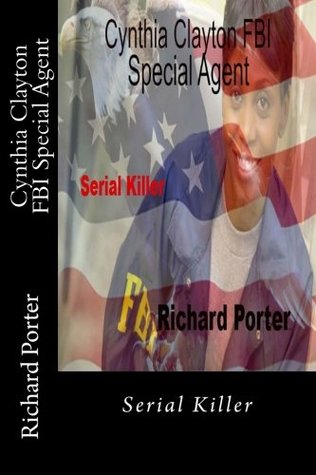 Serial Killer (Cynthia Clayton FBI Special Agent #1)