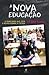 A Nova Educação by César Bona