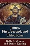 James, First, Second, and Third John by Kelly Anderson