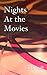 Nights At the Movies