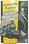 Inspector French and Sir John Magill’s Last Journey