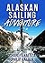 Alaskan Sailing Adventure