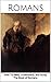 The Bible: Romans: How To R...