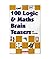 100 Logic & Math Brain Teasers