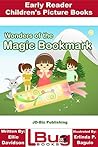 Wonders of the Magic Bookmark - Early Reader - Children's Picture Books