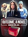 Outcome, a Novel