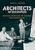Architects of Occupation: American Experts and Planning for Postwar Japan