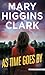 As Time Goes By by Mary Higgins Clark
