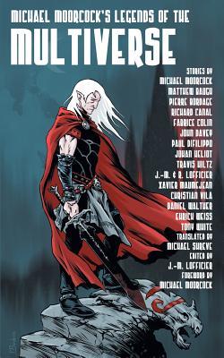 Michael Moorcock's Legends of the Multiverse (Paperback)