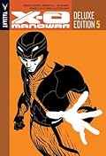 X-O Manowar Deluxe Edition, Book 5