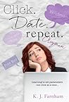 Click Date Repeat Again by K.J. Farnham